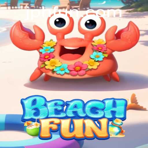 Exploring the World of BeachFun: An Exciting New Game with PHFUN