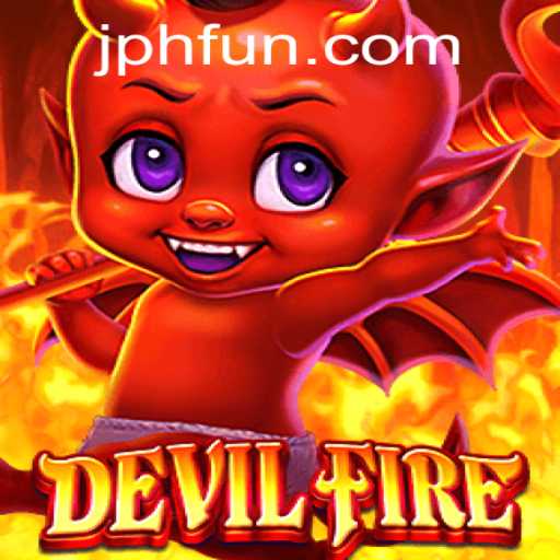 Embark on an Exciting Adventure with DevilFire and Discover PHFUN