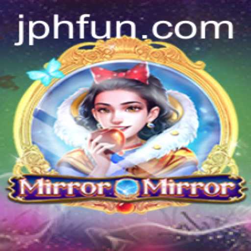 MirrorMirror: The Intriguing World of Reflective Gameplay and PHFUN