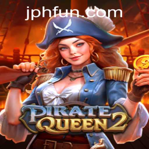 Discover the Thrilling World of PirateQueen2: The Ultimate Adventure Game